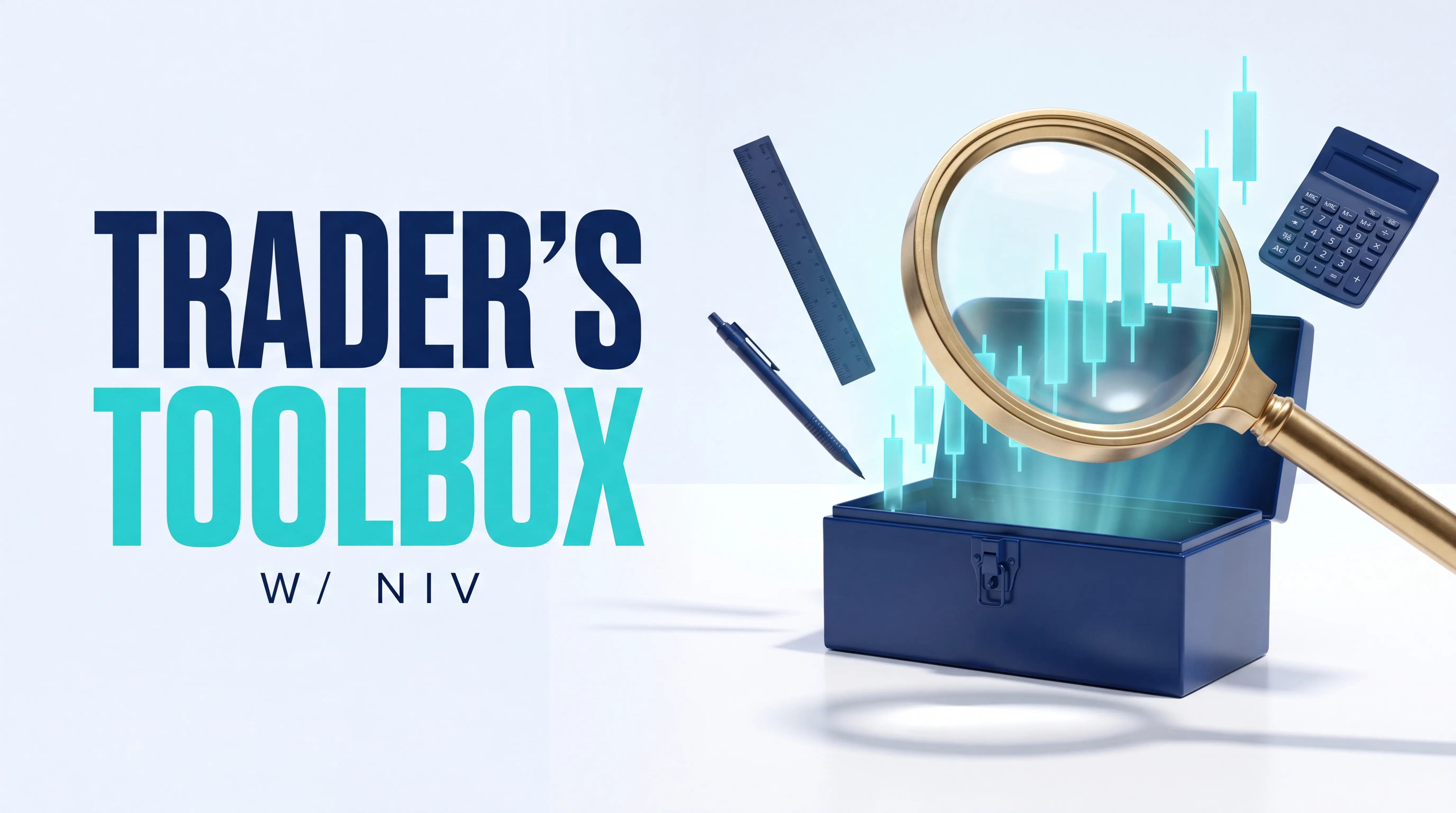 Trader's Toolbox with Niv 